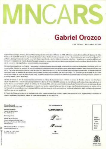 Gabriel Orozco: 8 de febrero-18 de abril de 2005.