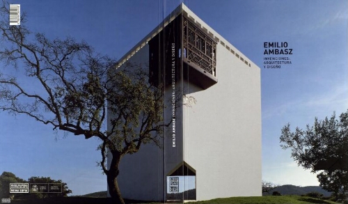 Emilio Ambasz: invenciones : arquitectura y diseño : Museo Nacional Centro de Arte Reina Sofía, Madrid, 1 de diciembre de 2011-16 de enero de 2012.