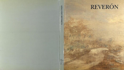 Armando Reverón (1889 - 1954): exposición antológica : Museo Nacional Centro de Arte Reina Sofía, Palacio de Velázquez, 3 de marzo-19 de abril de 1992 /