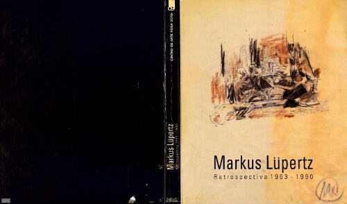 Markus Lüpertz: retrospectiva 1963-1990 : pintura, escultura, dibujo : 6 de febrero-5 mayo 1991