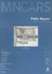 Pablo Siquier: 3 de junio-12 de septiembre de 2005.