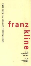 Franz Kline: del 28 de septiembre de 1994 al 21 de noviembre de 1994.