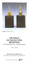Un siglo de escultura moderna: la colección de Patsy y Raymond Nasher : 6 abril-5 junio 1988.