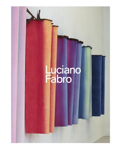 Luciano Fabro: [exhibition] /