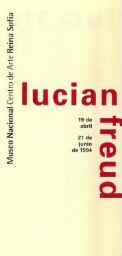 Lucian Freud: del 19 de abril al 21 de junio de 1994.