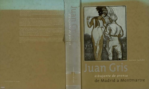 Juan Gris, dibujante de prensa: de Madrid a Montmartre : catálogo razonado, 1904-1912 /