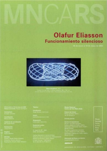 Olafur Eliasson: funcionamiento silencioso : 30 de enero a 19 de mayo de 2003.