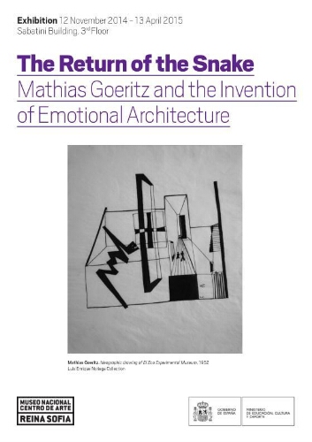 The return of the snake :Mathias Goeritz and the invention of emotinoal architecture : 12 November 2014 - 13 April 2015.