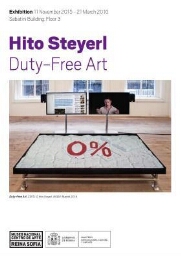 Hito Steyerl: duty-free art : 11 November 2015-21 March 2016.