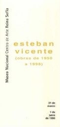 Esteban Vicente: (obras de 1950 a 1998) : del 31 de marzo al 1 de junio de 1998.