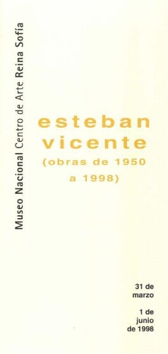 Esteban Vicente: (obras de 1950 a 1998) : del 31 de marzo al 1 de junio de 1998.