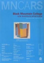 Black Mountain College: una aventura americana : 28 de octubre de 2002 a 13 de enero de 2003.