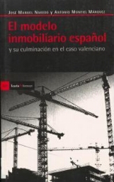 El modelo inmobiliario español - y su culminación en el caso valenciano