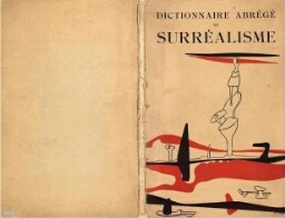Dictionnaire abrégé du Surréalisme.