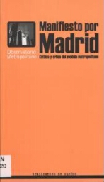 Manifiesto por Madrid - Crítica y crisis del modelo metropolitano