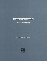 Laura, en Alejandría: (escrita en 1979 y 1981) /