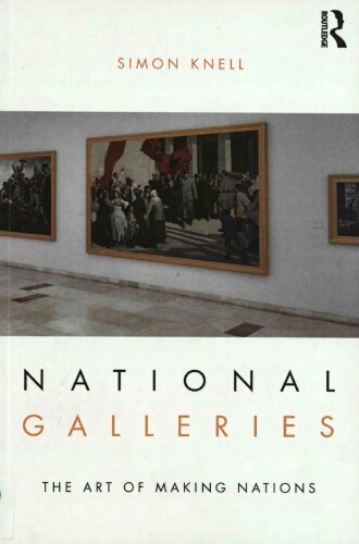 National galleries: the art of making nations /