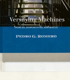 Pedro G. Romero - Versifying Machines