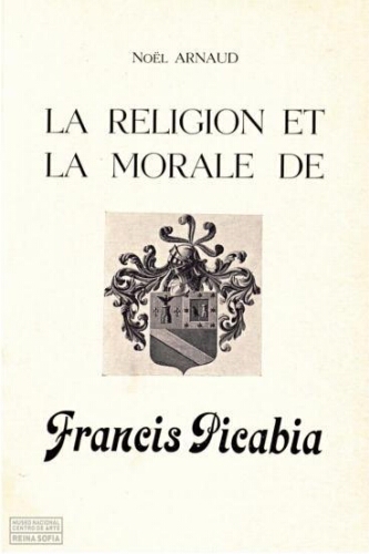 La religion et la moral de Francis Picabia /