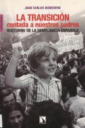 La transición contada a nuestros padres - Nocturno de la democracia española