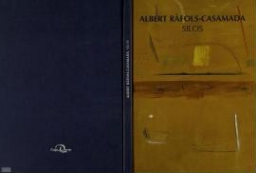 Albert Ràfols-Casamada - Silos