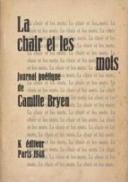 Le chair et les mots - Journal poétique de Camille Bryen