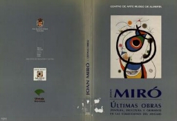 Joan Miró - últimas obras (pintura, escultura y grabado) en las colecciones del MNCARS.