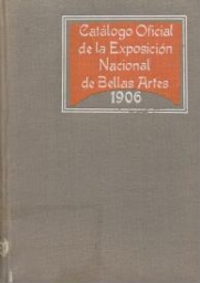 Exposición General de Bellas Artes de 1906 - Catálogo.