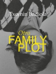 Txomin Badiola - otro family plot