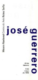 José Guerrero: del 28 de febrero al 9 de mayo de 1994.