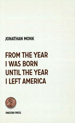 From the year I was born until the year I left America /