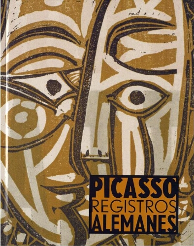 Picasso, registros alemanes: Museo Picasso Málaga, 19 octubre 2015-21 febrero 2016