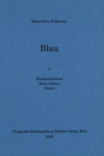 Blau: 3 : Kurzgeschichten = short stories = récits /