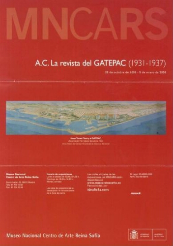 A.C., la revista del GATEPAC, 1931-1937: 29 de octubre de 2008-5 de enero de 2009.