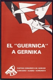 El "Guernica" a Gernika: Partido Comunista de Euskadi = Euskadiko Alderdi Komunista.