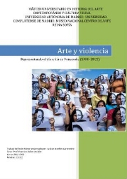 Arte y violencia - representando el día a día en Venezuela (1980-2012)
