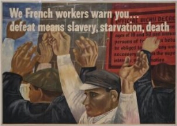 We French Workers Warn You… Defeat Means Slavery, Starvation Death (Nosotros los obreros franceses os prevenimos... la derrota supone esclavitud, hambruna, muerte)