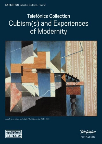 Telefónica collection: cubism(s) and experiences of modernity /