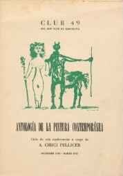 Antología de la pintura contemporánea - ciclo de seis conferencias a cargo de A. Cirici Pellicer : diciembre 1952-marzo 1953.