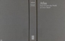 Atlas - how to carry the world in one's back?