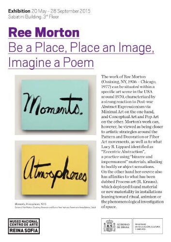 Ree Morton: be a place, place an image, imagine a poem : 20 May-28 September, 2015.