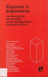 Exponer o exponerse - la educación en museos como producción cultural crítica