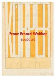 Franz Erhard Walther - dialogues