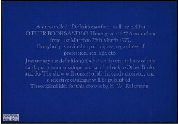A show called "Definitions of art" will be held at Other Books and So... Ámsterdam, from 1st March to 26th March 1977.