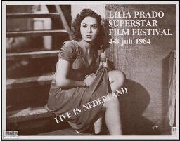 Lilia Prado Superstar Film Festival: 4-8 juli 1984 : live in Nederland.