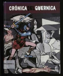 Crónica del Guernica: IVAM, Institut Valencià d'Art Modern, 27 julio-24 septiembre 2006.