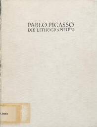 Pablo Picasso - Die Lithographien
