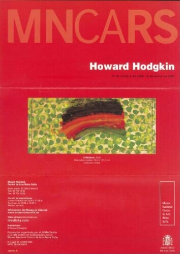 Howard Hodgkin: 17 de octubre de 2006-8 de enero de 2007.