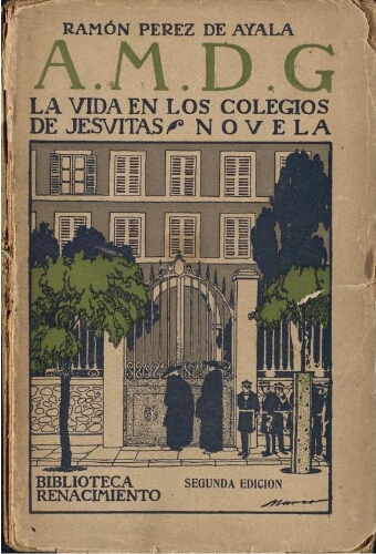 A.M.D.G.: La Vida en los colegios de Jesuitas : novela.