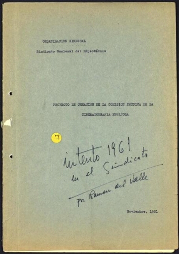 Creación de la Comisión Técnica de la Cinematografía dentro del Sindicato Nacional del Espectáculo : Madrid, noviembre de 1961